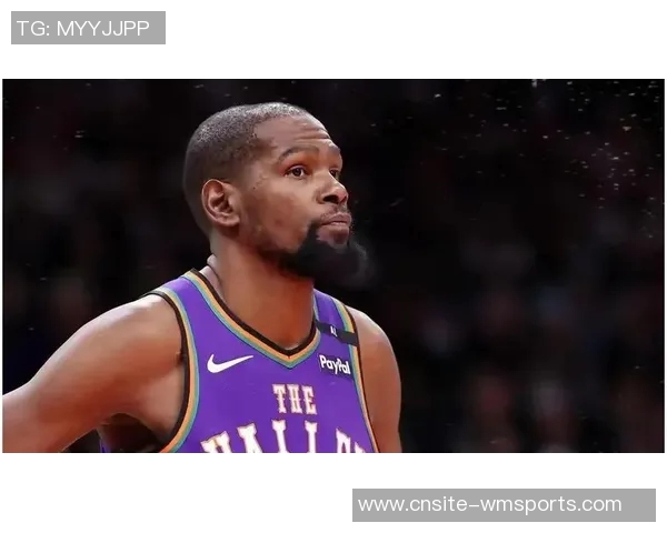 杜兰特称赞布克防守表现出色最终球队成功完成关键一击